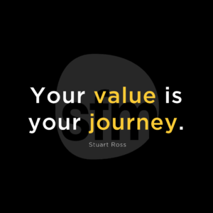 Your Value is Your Journey